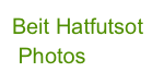 Beit Hatfutsot
 Photos
