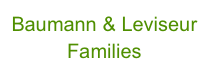 Baumann & Leviseur Families