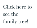 Click here to see the Gluck family tree!