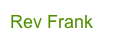Rev Frank