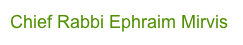Chief Rabbi Ephraim Mirvis