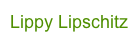 Lippy Lipschitz