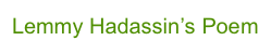 Lemmy Hadassin’s Poem